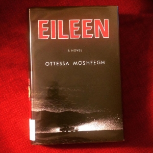Wow! This @penguinusa book, #Eileen by #ottessamoshfegh. Incredible writing, amazing character study. Daaaark. #rundontwalk #booksaregoodfood